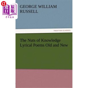 Lyrical and Nuts Knowledge 旧 海外直订The 抒情诗歌 Poems 知识 New Old 和新 坚果