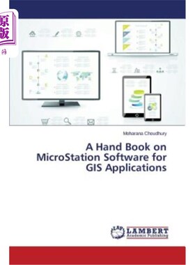 海外直订A Hand Book on MicroStation Software for GIS Applications GIS应用MicroStation软件手册