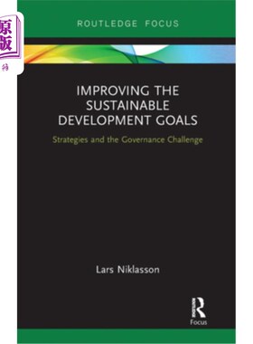 海外直订Improving the Sustainable Development Goals: Strategies and the Governance Chall 改善可持续发展目标:战略和