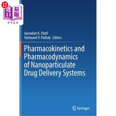 海外直订Pharmacokinetics and Pharmacodynamics of Nanoparticulate Drug Delivery Systems 纳米微孔给药系统的药代动力学