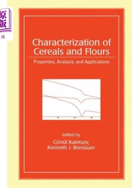 海外直订医药图书Characterization of Cereals and Flours: Properties, Analysis and Applications 谷物和面粉的特性:特性