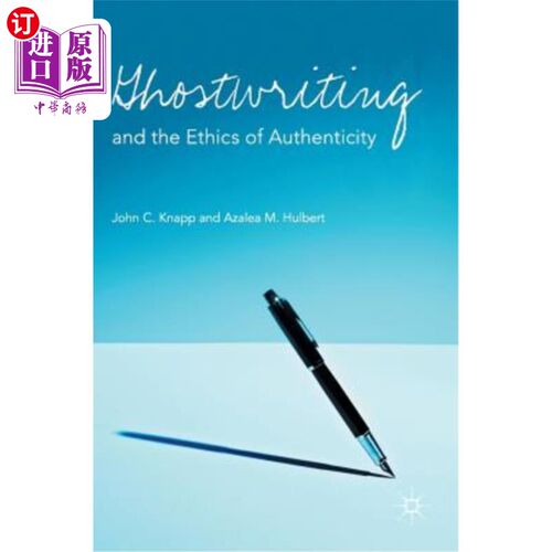 海外直订Ghostwriting and the Ethics of Authenticity 鬼魂写作与真实性伦理