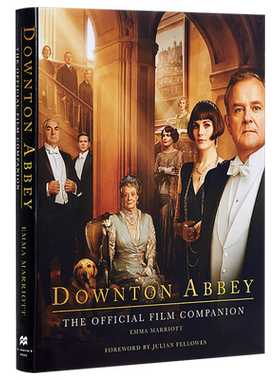 现货 唐顿庄园：官方电影手册 英文原版 Downton Abbey: The Official Film Companion 影视导览 【中商原版】