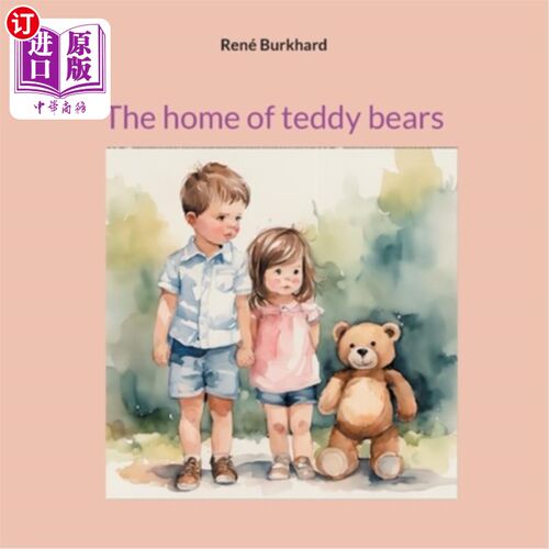 海外直订The home of teddy bears 泰迪熊的家