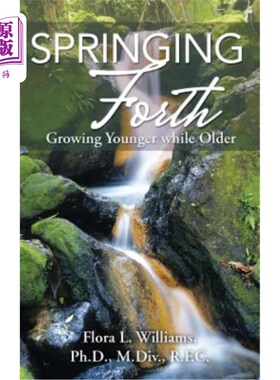 海外直订医药图书Springing Forth: Growing Younger While Older 蓬勃发展：在变老的同时变得更年轻