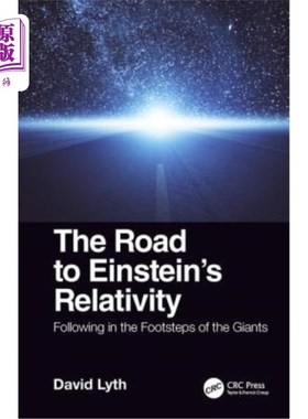 海外直订The Road to Einstein's Relativity: Following in the Footsteps of the Giants 爱因斯坦相对论之路：追随巨人的
