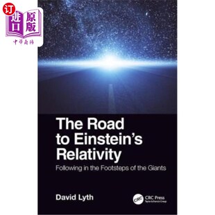 海外直订The Road to Einstein's Relativity: Following in the Footsteps of the Giants 爱因斯坦相对论之路：追随巨人的
