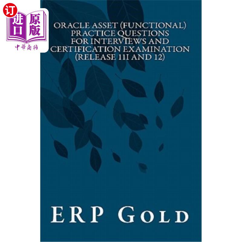 海外直订Oracle Asset (Functional) Practice Questions for Interviews and Certification Ex Oracle Ass