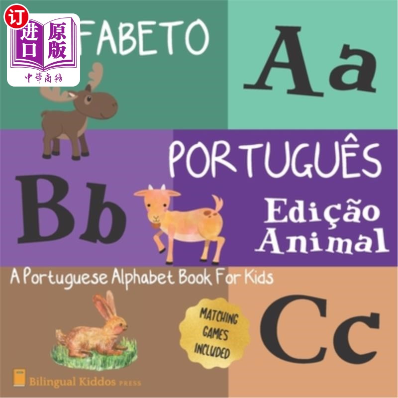 海外直订Alfabeto Portugues: Edicao Animal: A Portuguese Alphabet Book For Kids: Animal E 阿尔法贝托·葡萄牙人