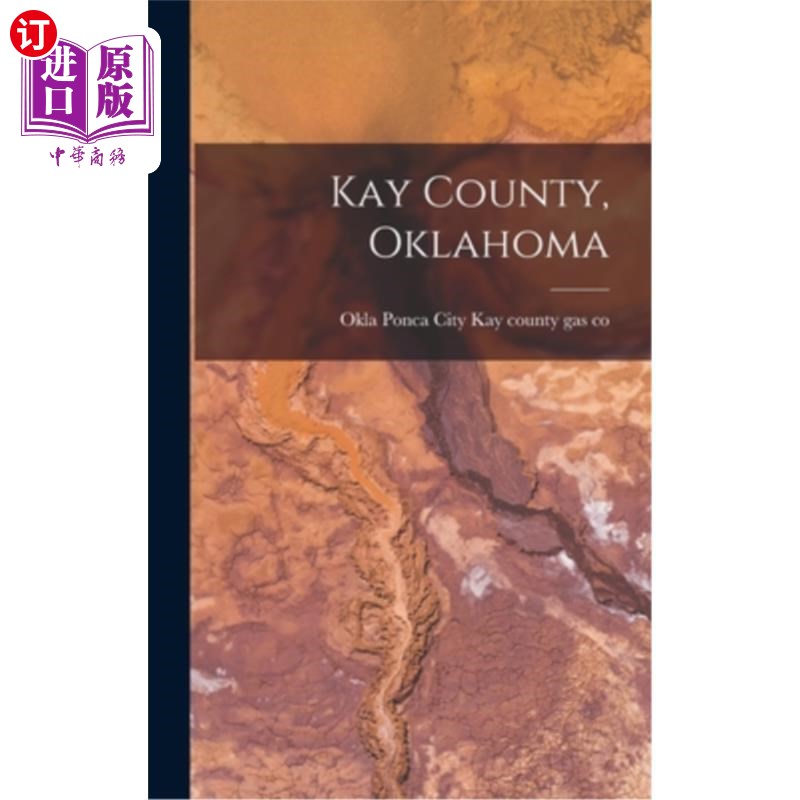 海外直订Kay County, Oklahoma 凯县 （俄克拉荷马州）