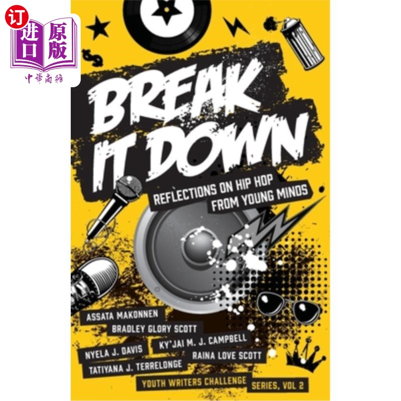 海外直订Break It Down: Reflections on Hip Hop from Young Minds