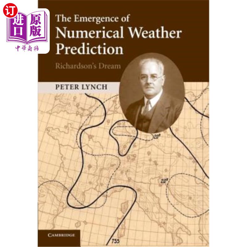 海外直订The Emergence of Numerical Weather Prediction: Richardson's Dream 数值天气预报的出现:理查森的梦想