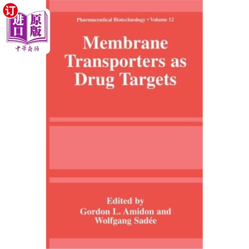 海外直订医药图书Membrane Transporters as Drug Targets 膜转运蛋白作为药物靶点