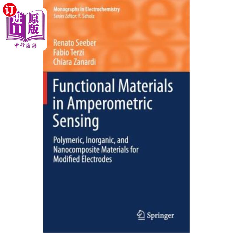 海外直订Functional Materials in Amperometric Sensing: Polymeric, Inorganic, and Nanocomp 安培传感中的功能材料：用于
