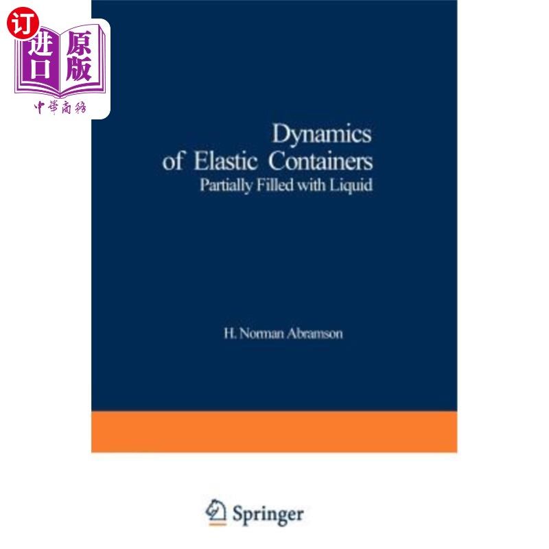 海外直订Dynamics of Elastic Containers: Partially Filled with Liquid 弹性容器的动力学：部分充满液体