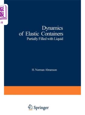 海外直订Dynamics of Elastic Containers: Partially Filled with Liquid 弹性容器的动力学：部分充满液体