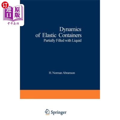 海外直订Dynamics of Elastic Containers: Partially Filled with Liquid 弹性容器的动力学：部分充满液体