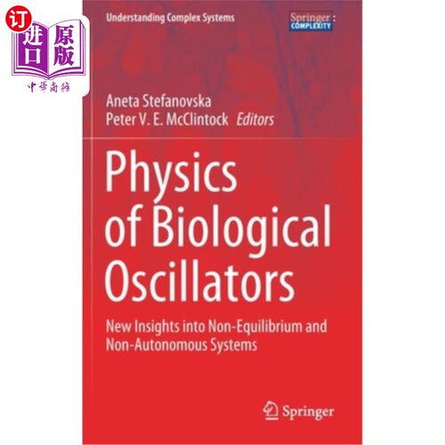 海外直订Physics of Biological Oscillators: New Insights Into Non-Equilibrium and Non-Aut 生物振荡器的物理学:对非平