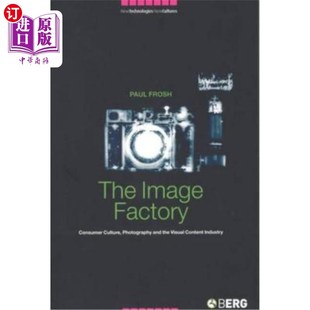 Content 视觉产业与影像产业 Consumer and the Photography Factory Culture Industry 海外直订The Visual Image