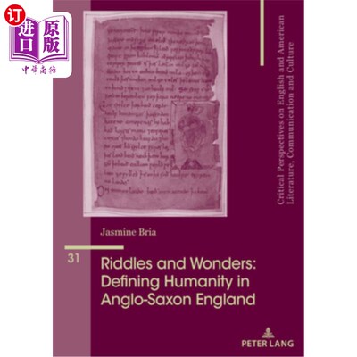 海外直订Riddles and Wonders: Defining Humanity in Anglo-Saxon England 谜语与奇迹：定义盎格鲁-撒克逊英格兰的人性