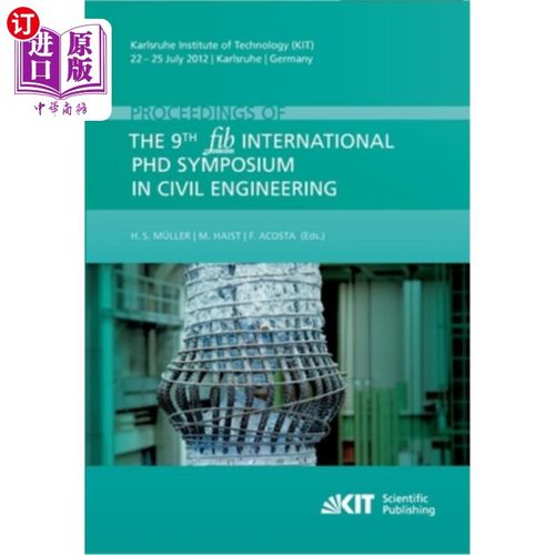 海外直订Proceedings of the 9th fib International PhD Symposium in Civil Engineering: Kar 第九届国际土木工程博士研讨
