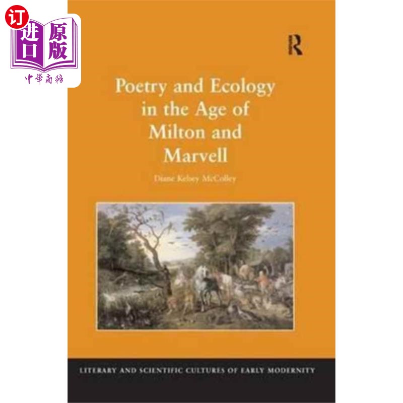 海外直订Poetry and Ecology in the Age of Milton and Marv... 弥尔顿和马维尔时代的诗歌与生态