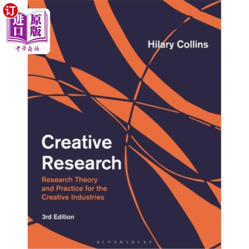 海外直订Creative Research: Research Theory and Practice for the Creative Industries 创意研究:创意产业的研究理论与