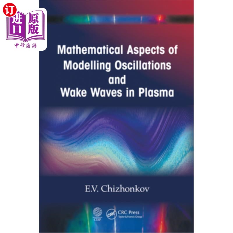 海外直订Mathematical Aspects of Modelling Oscillations and Wake Waves in Plasma等离子体中振荡和波的数学建模