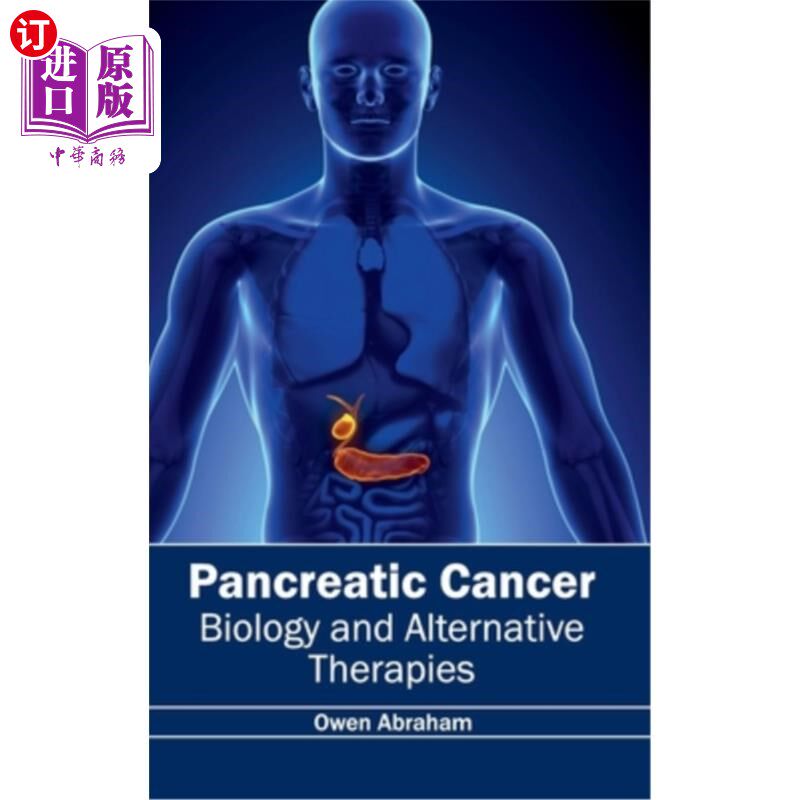 海外直订医药图书Pancreatic Cancer: Biology and Alternative Therapies 胰腺癌：生物学和替代疗法