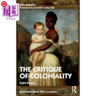 海外直订Critique of Coloniality 殖民主义批判