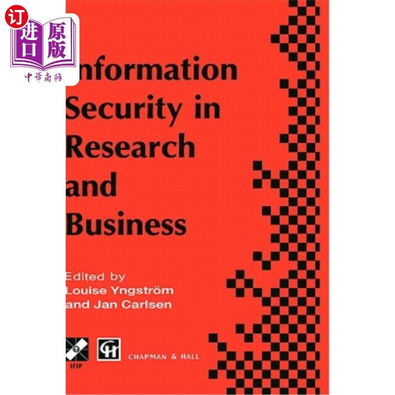 海外直订Information Security in Research and Business: Proceedings of the Ifip Tc11 13th研究和商业中的信息安全：If