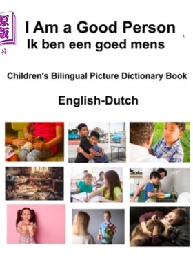 海外直订English-Dutch I Am a Good Person / Ik ben een goed mens Children's Bilingual Pic 英语-荷兰语我是一个好人/我