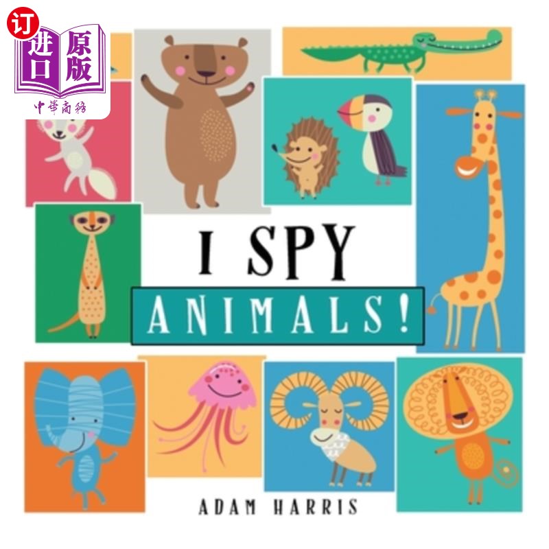 海外直订I Spy Animals!: A Guessing Game for Kids 1-3 我监视动物!孩子们的猜谜游戏