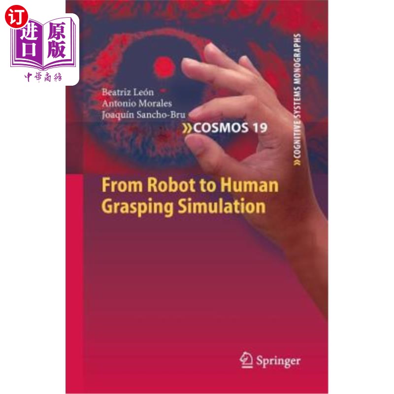 海外直订From Robot to Human Grasping Simulation 从机器人到人体抓取仿真