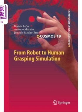 海外直订From Robot to Human Grasping Simulation 从机器人到人体抓取仿真