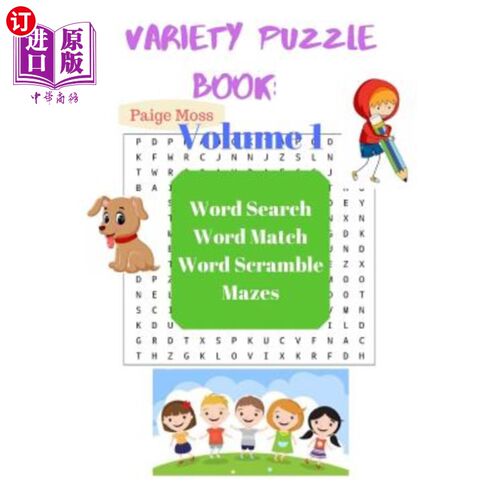 海外直订Variety Puzzle Book - Volume 1: Word Search, Word Match, Word Scramble, Mazes 多样性益智书-第1卷：单词搜索