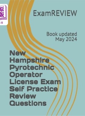 海外直订New Hampshire Pyrotechnic Operator License Exam Self Practice Review Questions 新罕布什尔州烟火操作员执照考
