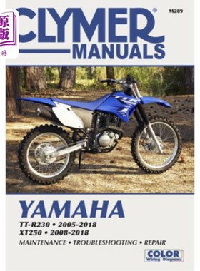 海外直订Yamaha Tt-R230 2005-2018, Xt250 2008-2018: Maintenance, Troubleshooting, Repair 雅马哈Tt-R230 2005-