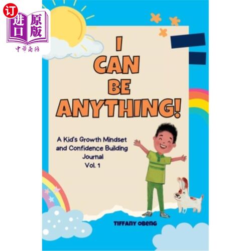 海外直订I Can Be Anything!: A Kid's Activity Journal to Build a Growth Mindset and Confi 我无所不能!:通过职业探索建