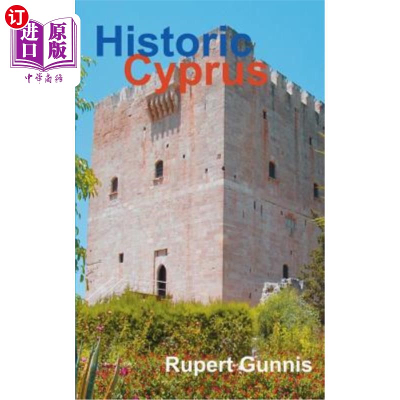 海外直订Historic Cyprus: A Guide to Its Towns and Villages, Monasteries and Castles 历史悠久的塞浦路斯：城镇、村庄