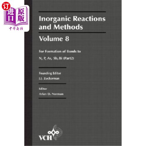 海外直订Inorganic Reactions and Methods, the Formation of Bonds to N, P, As, Sb, Bi (Par gb/t988-19