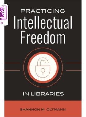 海外直订Practicing Intellectual Freedom in Libraries 在图书馆实践知识自由