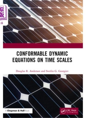 海外直订Conformable Dynamic Equations on Time Scales 时间尺度上的协调动力学方程
