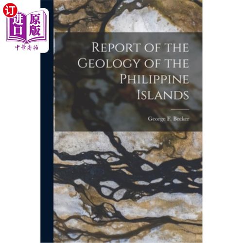 海外直订Report of the Geology of the Philippine Islands 菲律宾群岛地质报告