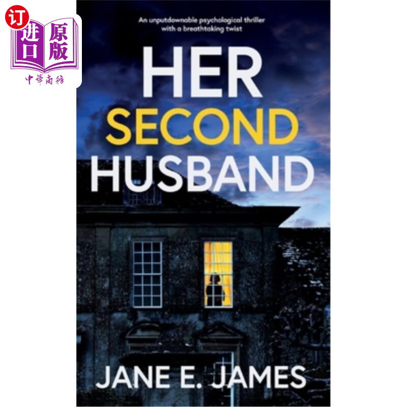 海外直订HER SECOND HUSBAND an unputdownable psychological thriller with a breathtaking t 她的第二任丈夫是一部令人叹