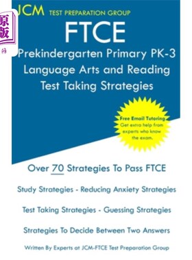 海外直订FTCE Prekindergarten Primary PK-3 Language Arts and Reading - Test Taking Strate FTCE学前小学PK