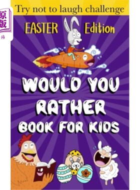 海外直订Would You Rather Book for Kids - Easter Edition -: Easter Basket Stuffer for kid 你愿意为孩子们订书吗？复活