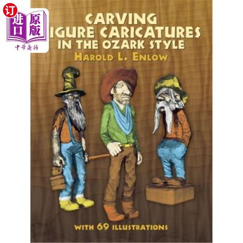 海外直订Carving Figure Caricatures in the Ozark Style 欧扎克式雕刻人物漫画