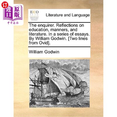 海外直订The Enquirer. Reflections on Education, Manners, and Literature. in a Series of  《国家调查》。对教育、礼仪