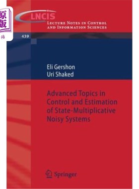 海外直订Advanced Topics in Control and Estimation of State-Multiplicative Noisy Systems 状态乘性噪声系统控制与估计